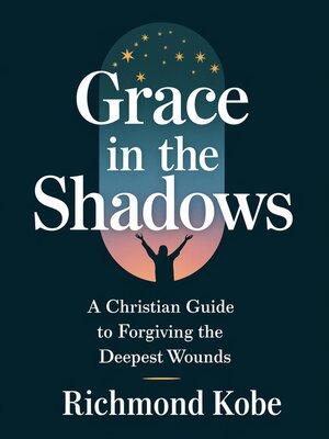 cover image of Grace in the Shadows